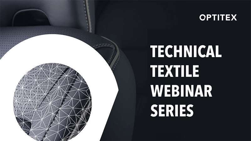 Optitex: Technical Textile Webinar Series